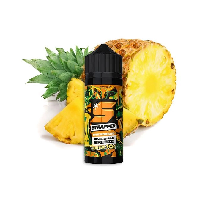 Strapped Overdosed Pineapple Breeze Aroma 